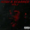 High N Scarred, Vol. 1 - EP album lyrics, reviews, download