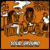 Solid Ground (feat. Perfect Giddimani) - Single album lyrics, reviews, download