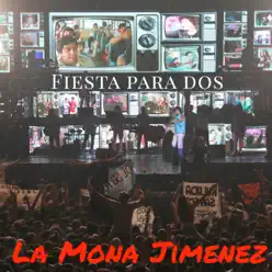 Fiesta para dos - Single - La Mona Jiménez