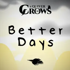 Better Days (From "a Quiver of Crows") - Single - Laura Shigihara Better Days (From "a Quiver of Crows") - Single - Laura Shigihara