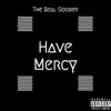 Have Mercy - Single album lyrics, reviews, download