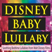 Disney Baby Lullaby (Soothing Bedtime Lullabies from Walt Disney Films) artwork