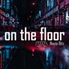 On the Floor - Single