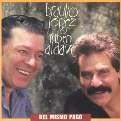 Del Mismo Pago - Braulio López