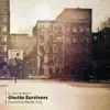 Ghetto Survivors (feat. Masta Ace) - Single album lyrics, reviews, download