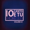 Io canto e Tu Vol. 1 - EP