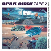 Opak Dissu Tape 2 artwork