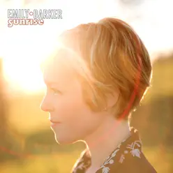 Sunrise - Single - Emily Barker Sunrise - Single - Emily Barker