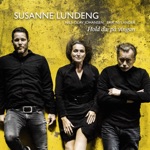 Susanne Lundeng - Det å ei (feat. Nils-Olav Johansen & Erik Nylander)