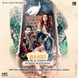 BILAL SAEED, MOMINA MUSTEHSAN - Baari By Chords and Lyrics