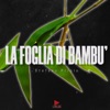 La foglia di bambu' - Single