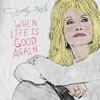 When Life Is Good Again - Single