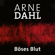 Arne Dahl & Wolfgang Butt - Böses Blut