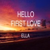 Hello First Love - Single