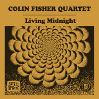 Colin Fisher Quartet - Living Midnight artwork