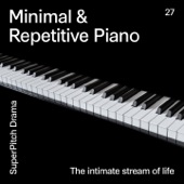 Minimal & Repetitive Piano (The Intimate Stream of Life) artwork