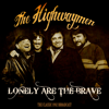 Lonely Are the Brave (Live 1992) - Highwaymen