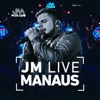 Jm Live Manaus