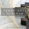 Vengo Ante Ti Señor, 2009