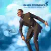 In His Presence 5 - You Are Highly Lifted Up album lyrics, reviews, download