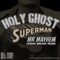 Holy Ghost Superman cover