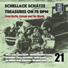 Schellack Schätze: Treasures on 78 RPM from Berlin, Europe and the World, Vol. 21 (Remastered 2019), 2019