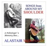 Songs from Around my Shoulder