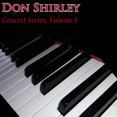 Concert Series Vol. 5 - Don Shirley Concert Series Vol. 5 - Don Shirley