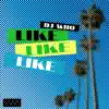 Like Like Like - Single album lyrics, reviews, download