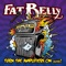 Pizzaman - Fat Belly lyrics