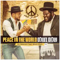 Peace in the World (feat. Nissim Black) - Single by Avi Delevanti album reviews, ratings, credits