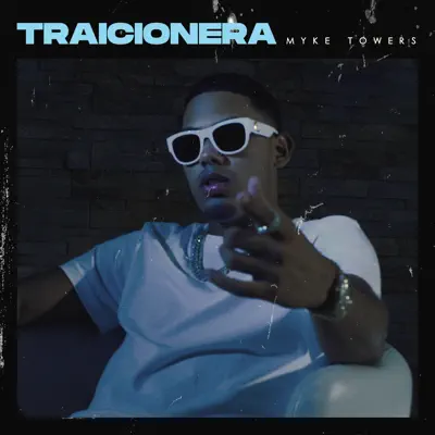 Traicionera - Single - Myke Towers