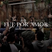 Fue Por Amor (feat. Living) artwork