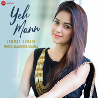 Aakanksha Sharma & Kapil Jangir - Yeh Mann - Single artwork