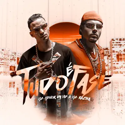 Tudo É Fase - Single - Mc Ruzika