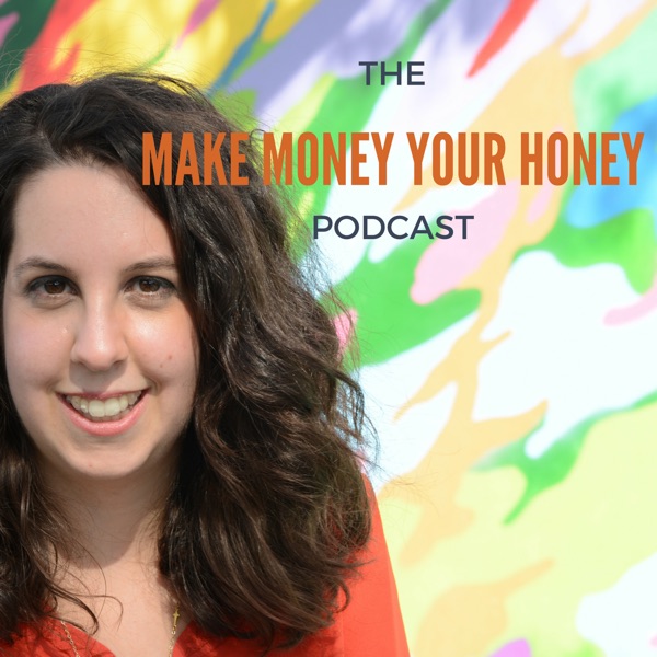 The Make Money Your Honey Podcast