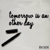 Tomorrow Is an Other Day