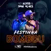 Festinha Bombou - Single album lyrics, reviews, download
