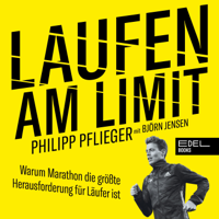 Philipp Pflieger - Laufen am Limit (Warum Marathon die größte Herausforderung für Läufer ist) artwork