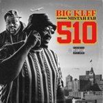 Big Klef - 510 (feat. Mistah Fab)