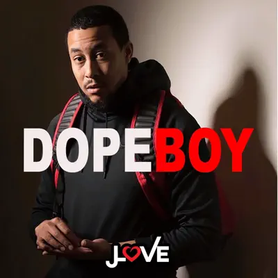 Dopeboy - Single - J Love
