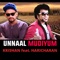 Unnaal Mudiyum (feat. Haricharan) - Krishan lyrics