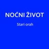 Noćni Život - Stari orah
