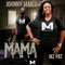 Lil Mama (feat. Mz Pat) - Johnny James lyrics