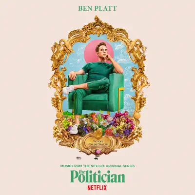 The Politician (Music From The Netflix Original Series) - Ben Platt The Politician (Music From The Netflix Original Series) - Ben Platt