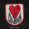 CHAMPION (Grouplove Remix) - Single album lyrics, reviews, download