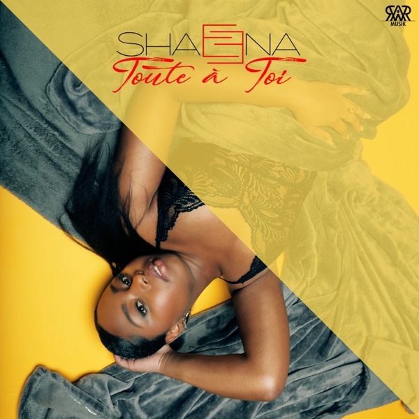 Shaeena - Toute à toi