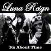 Luna Reign - Its About Time artwork