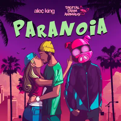 Paranoia (feat. Alec King) - Single - Digital Farm Animals