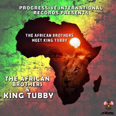 The African Brothers Meet King Tubby
